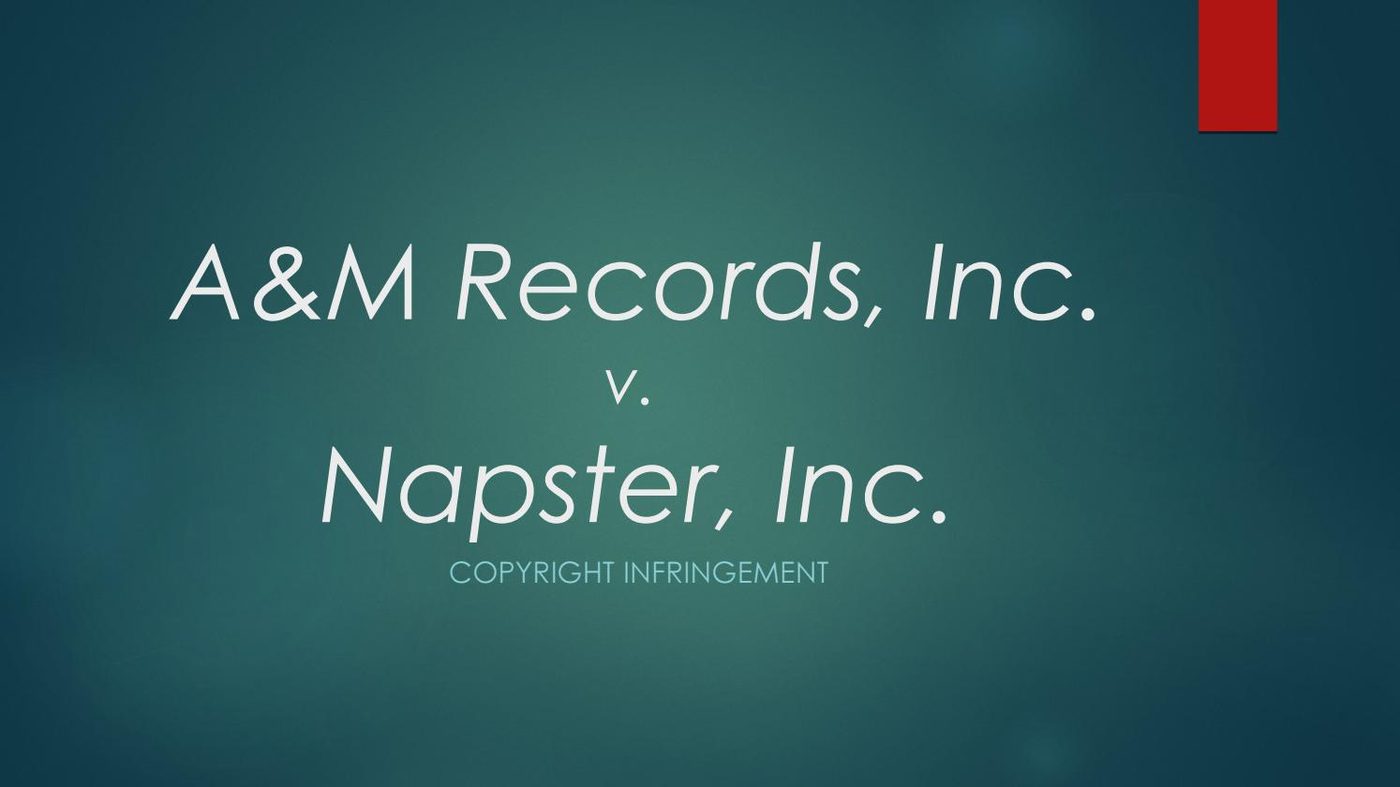 A&M Records, Inc. v. Napster Inc.